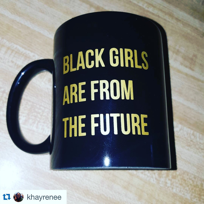 Black Girls Are From the Future mugblackgirlsarefromthefuture.bigcartel.com